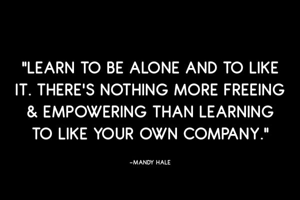 Learn to Like Being Alone and You’ll Never Be Lonely Again – Creative ...