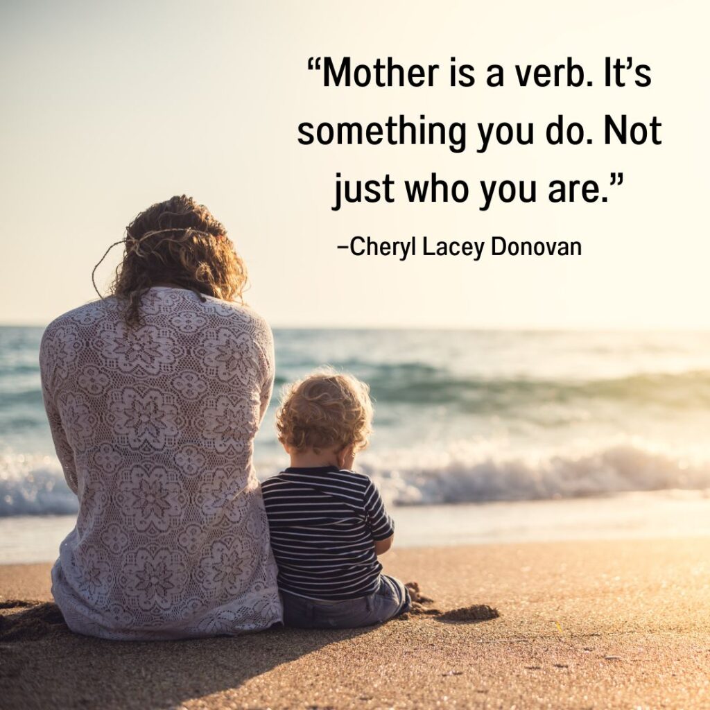 31 Inspirational Motherhood Quotes About Being a Good Mom