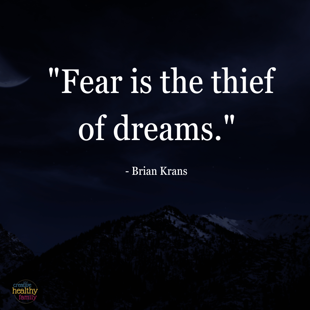 65 Quotes About Fear to Help Fuel Your Courage – Creative Healthy Family